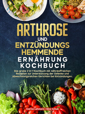 cover image of Arthrose und Entzündungshemmende Ernährung Kochbuch